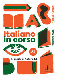 9791281640009 - Italiano in corso A1. Manuale di italiano L2